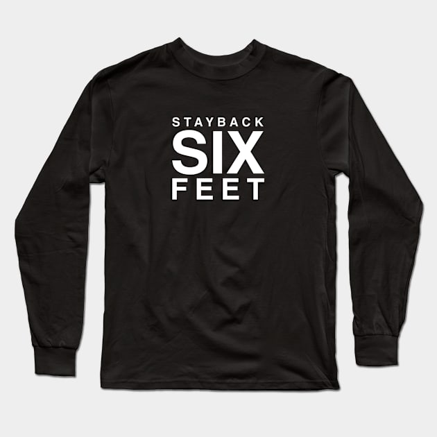 Face mask - 6 feet Long Sleeve T-Shirt by feelgoodid